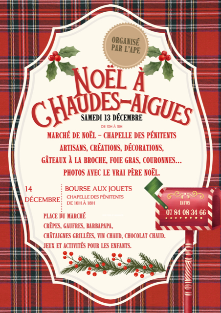 Affiche du Marché de Noël à Chaudes-Aigues, organisée par l’APE, annonçant les animations des 13 et 14 décembre : marché artisanal, gourmandises et bourse aux jouets.